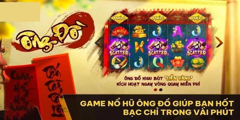 Những điều cần biết về game nổ hũ Ông Đồ