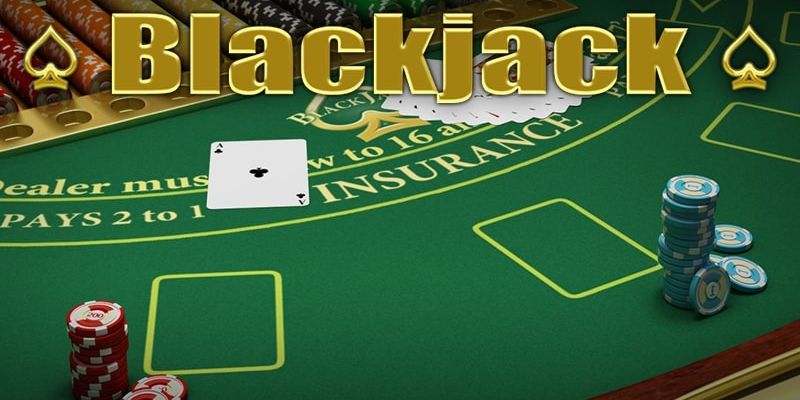 Khái niệm về tựa game Blackjack 