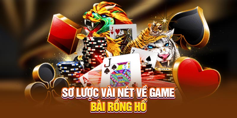 Hướng dẫn chơi Rồng hổ nhanh, chuẩn xác nhất