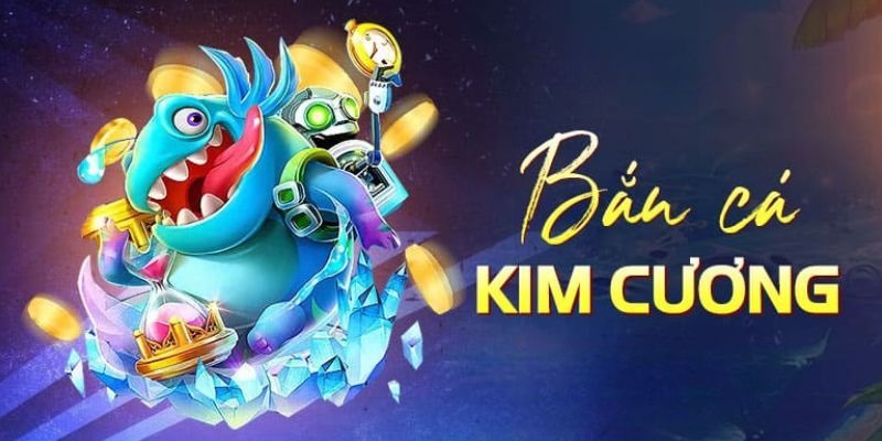 Tại sao nên trải nghiệm Bắn Cá Kim Cương?