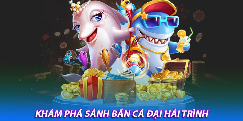 Các tính năng đặc biệt trong Đại Hải Trình