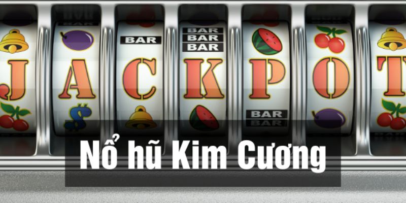 Nổ Hũ Kim Cương - Game Slot Đổi Thưởng Đáng Trải Nghiệm