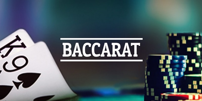 Sơ lược về game cá cược đổi thưởng Baccarat
