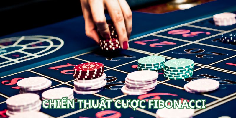 Cần có kế hoạch khi áp dụng chiến thuật cược Fibonacci