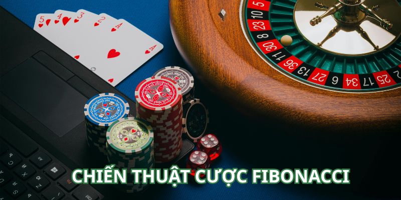 Chiến Thuật Cược Fibonacci Mọi Bet Thủ Cần Nắm Tại S666