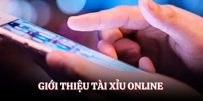 Giới Thiệu Tài Xỉu Online - Địa Điểm Thử Vận May Số 1 2026