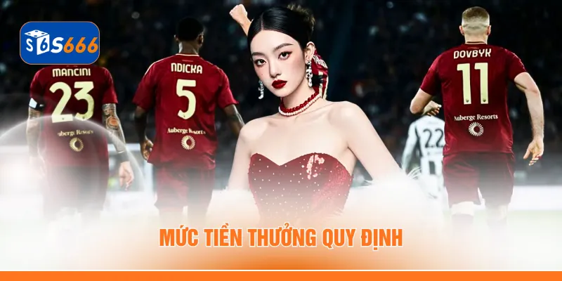 Mức tiền thưởng quy định