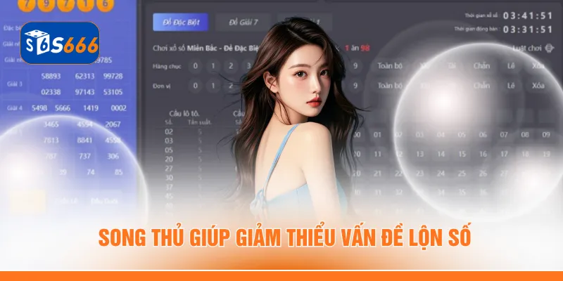 Song thủ giúp giảm thiểu vấn đề lộn số
