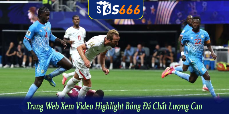 Trang web xem video highlight